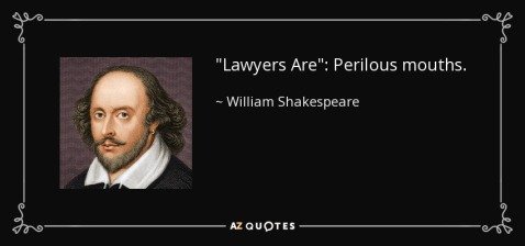 quote-lawyers-are-perilous-mouths-william-shakespeare-83-79-29.jpg